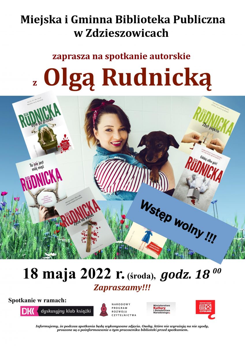 Zapraszamy na spotkanie autorskie z Olgą Rudnicka, któe odbędzie się dnia 18.05.2022 o godzinie 18:00